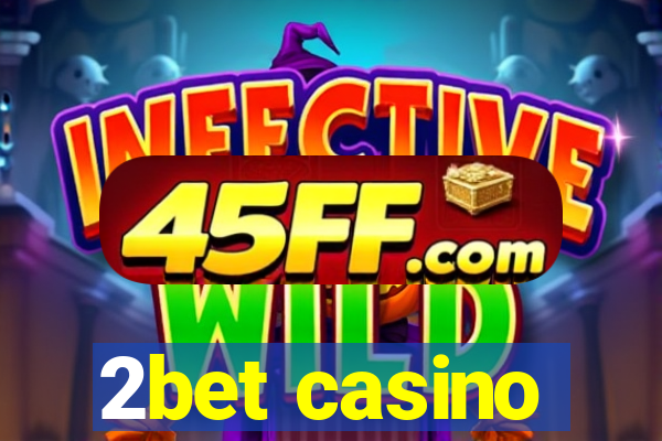 2bet casino